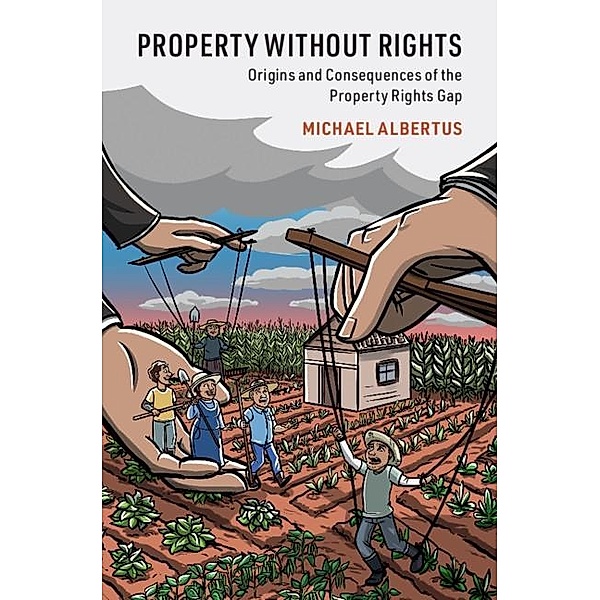 Property without Rights / Cambridge Studies in Comparative Politics, Michael Albertus