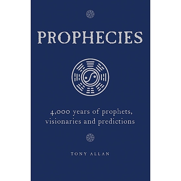 Prophecies, Tony Allan