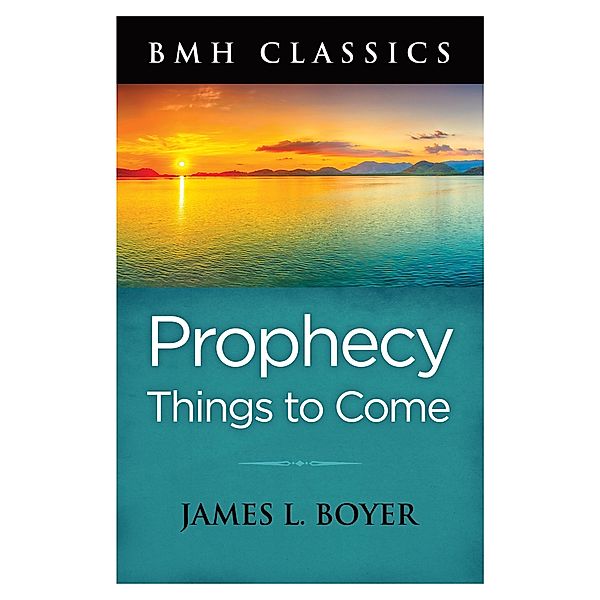 Prophecy, James L. Boyer