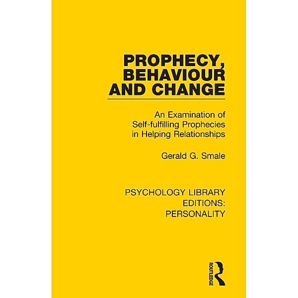 Prophecy, Behaviour and Change, Gerald G. Smale