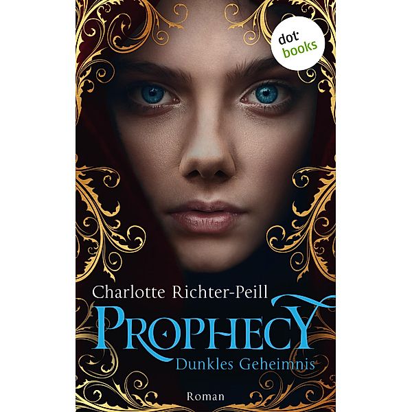 Prophecy - Dunkles Geheimnis, Charlotte Richter-Peill