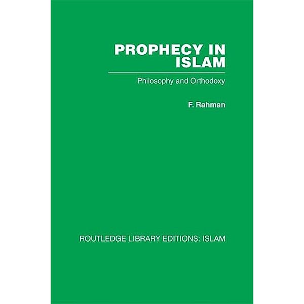 Prophecy in Islam, F. Rahman