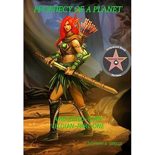 PROPHECY OF A PLANET / PROPHECY OF A PLANET Bd.2, Anthony B. Smellie