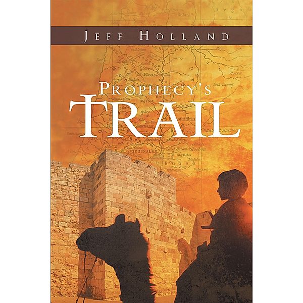 Prophecy's Trail, Jeff Holland