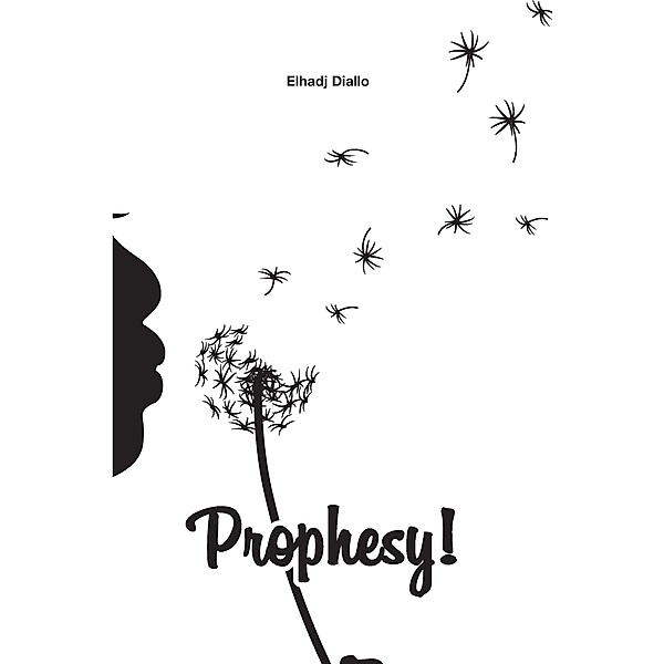 Prophesy!, Elhadj Diallo