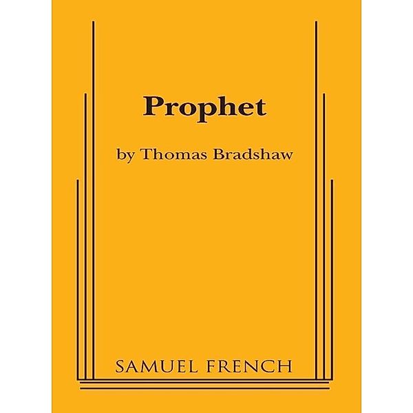 Prophet, Thomas Bradshaw