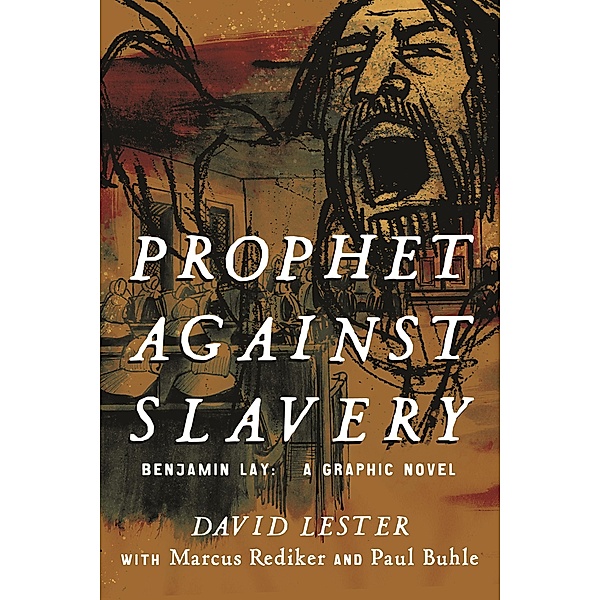 Prophet Against Slavery, David Lester