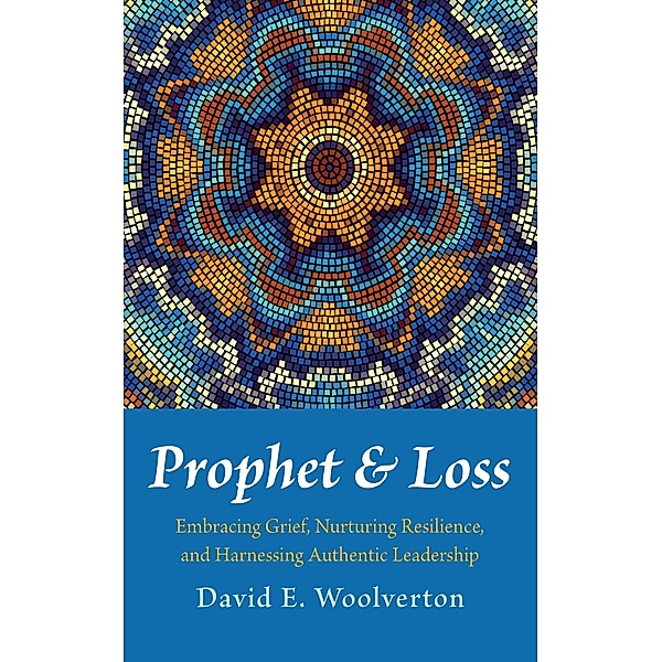 Prophet and Loss, David E. Woolverton