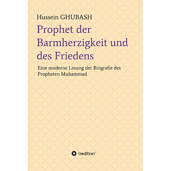 Prophet der Barmherzigkeit und des Friedens, Hussein Ghubash