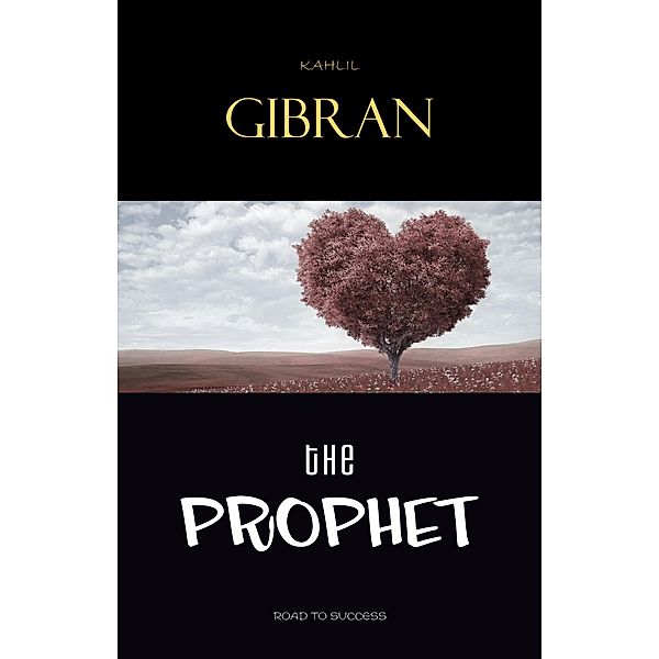Prophet / KG Press, Gibran Kahlil Gibran