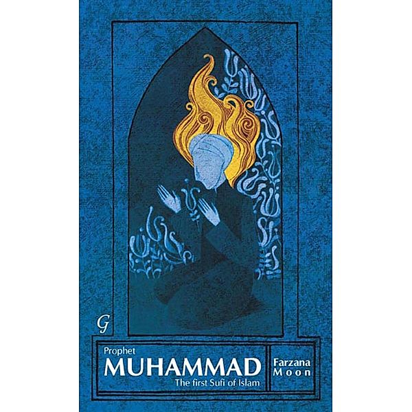 Prophet Muhammad, Farzana Moon