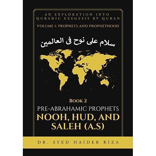 Prophet Nooh, Hood and Saleh, Syed Haider Riza