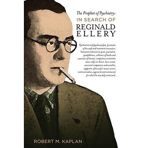 Prophet of Psychiatry, Robert M. Kaplan