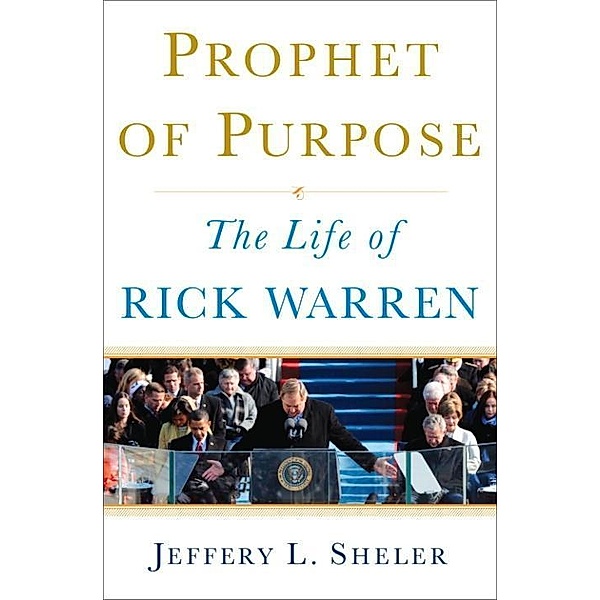 Prophet of Purpose, Jeffrey L. Sheler
