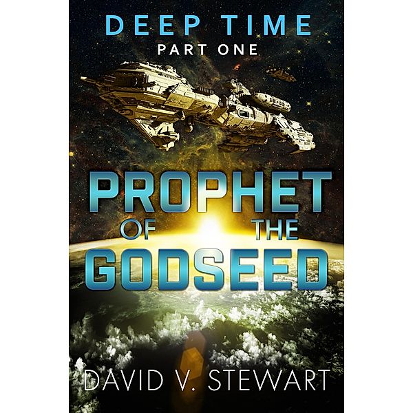 Prophet of the Godseed, David V. Stewart