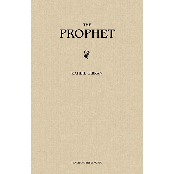 Prophet / Pandora's Box Classics, Gibran Kahlil Gibran