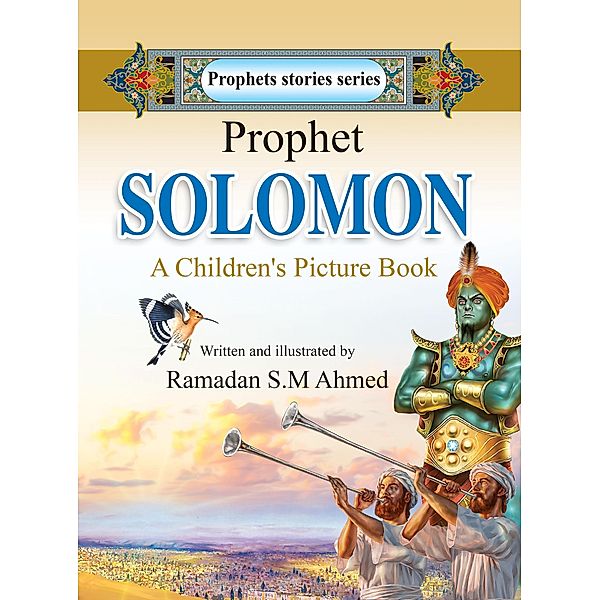 Prophet Solomon, Ramadan Ahmed