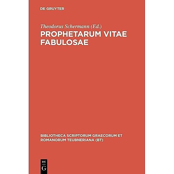 Prophetarum vitae fabulosae / Bibliotheca scriptorum Graecorum et Romanorum Teubneriana