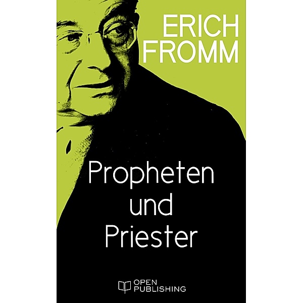 Propheten und Priester, Erich Fromm