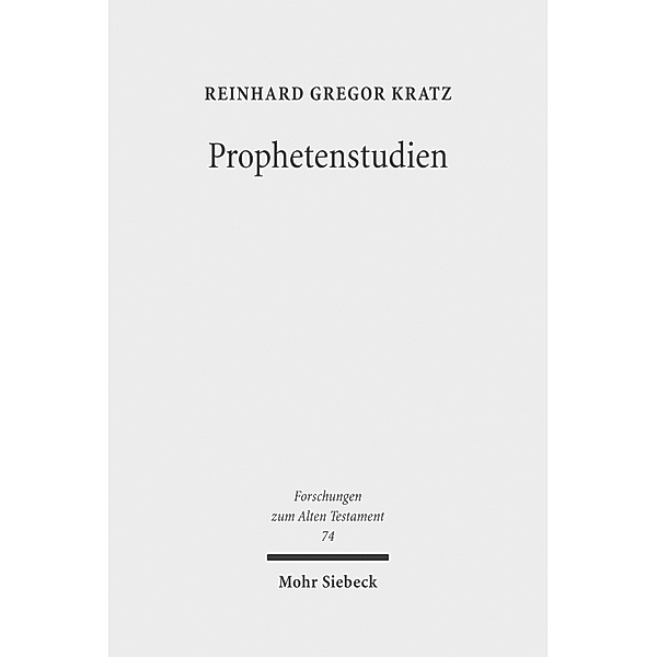 Prophetenstudien, Reinhard Gregor Kratz