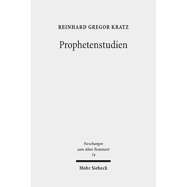 Prophetenstudien, Reinhard Gregor Kratz