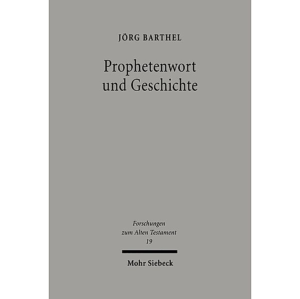 Prophetenwort und Geschichte, Jörg Barthel