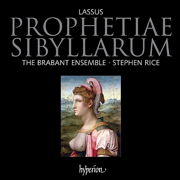 Prophetiae Sibyllarum/Missa Amor Ecco Colei, Stephen Rice, The Brabant Ensemble