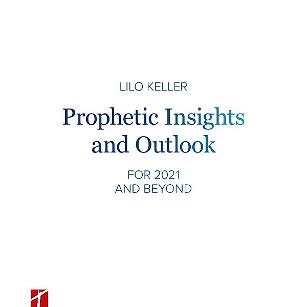 Prophetic Insights and Outlook, Lilo Keller