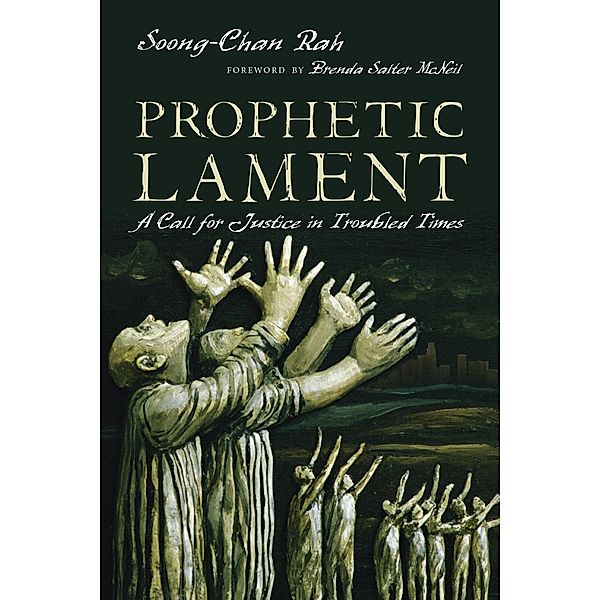 Prophetic Lament, Soong-Chan Rah