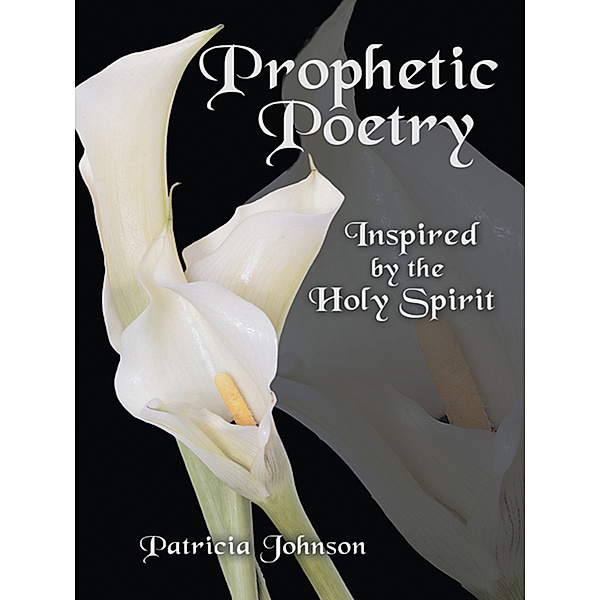 Prophetic Poetry, Patricia Johnson