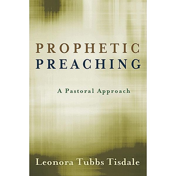 Prophetic Preaching, Leonora Tubbs Tisdale