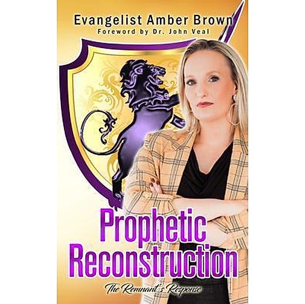Prophetic Reconstruction, Amber Brown