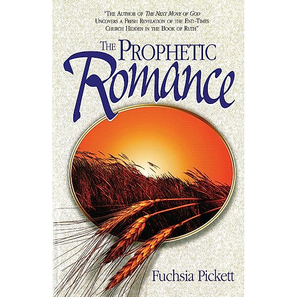 Prophetic Romance, Fuchsia Pickett