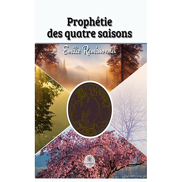 Prophétie des quatre saisons, Emilie Remissonnel