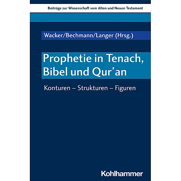 Prophetie in Tenach, Bibel und Qur'an