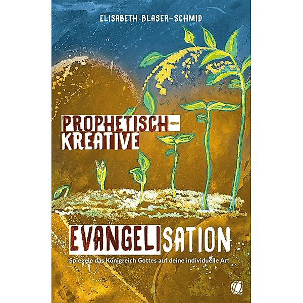 Prophetisch-kreative Evangelisation, Elisabeth Blaser-Schmid