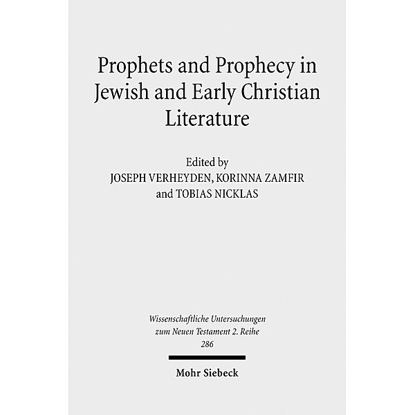 Prophets and Prophecy in Jewish and Early Christian Literature