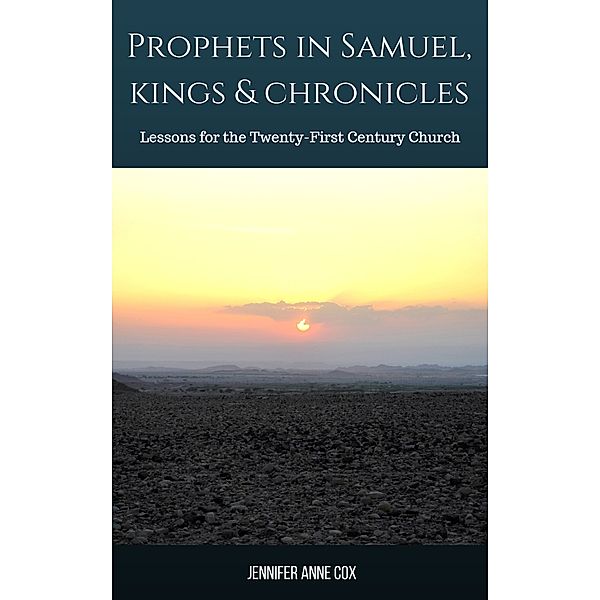 Prophets in Samuel, Kings and Chronicles, Jennifer Anne Cox