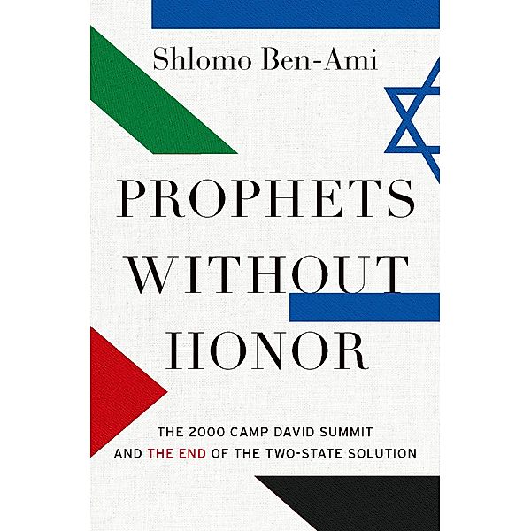 Prophets without Honor, Shlomo Ben-Ami