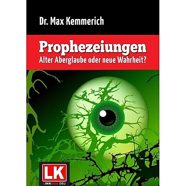 Prophezeiungen, Dr. Max Kemmerich
