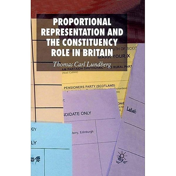 Proportional Representation and the Constituency Role in Britain, Thomas Carl Lundberg