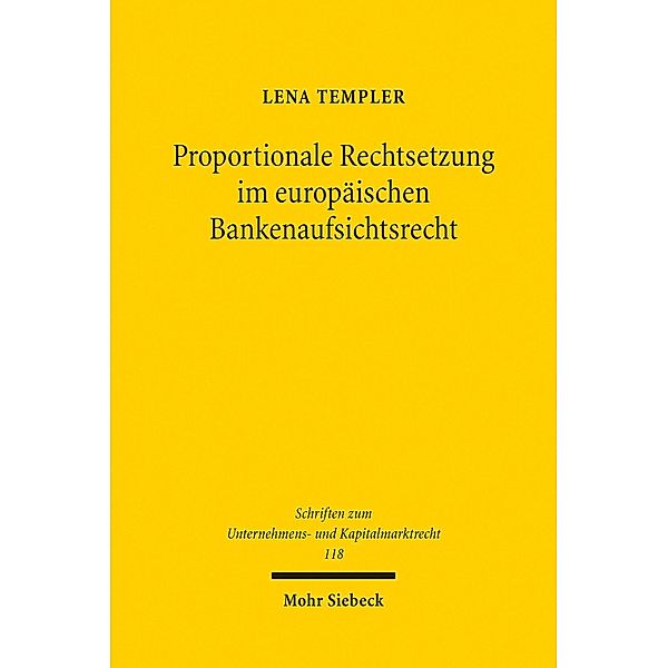 Proportionale Rechtsetzung im europäischen Bankenaufsichtsrecht, Lena Templer