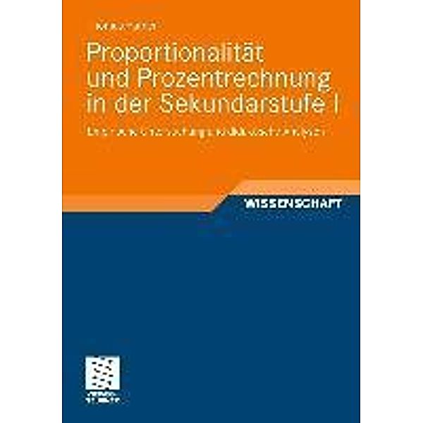 Proportionalität und Prozentrechnung in der Sekundarstufe I / Perspektiven der Mathematikdidaktik, Thomas Hafner