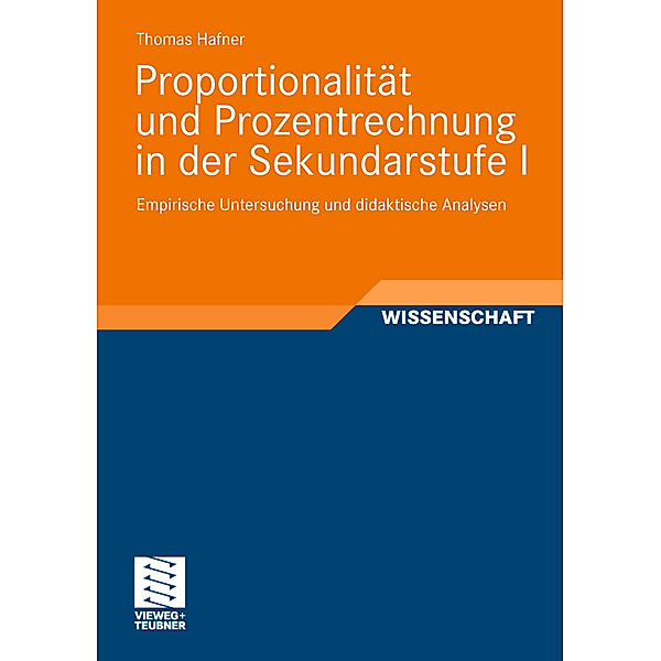 Proportionalität und Prozentrechnung in der Sekundarstufe I, Thomas Hafner