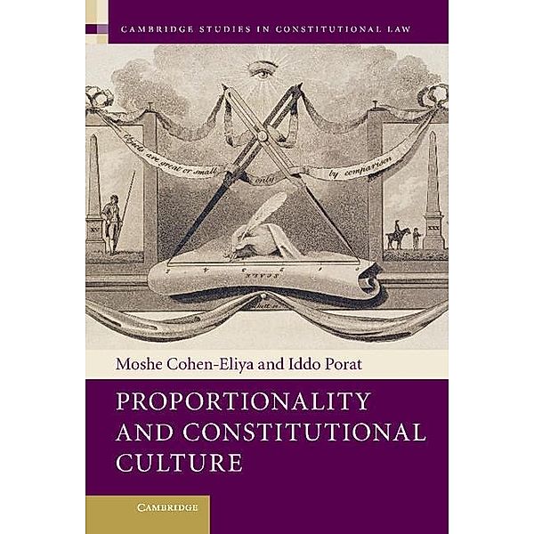 Proportionality and Constitutional Culture / Cambridge Studies in Constitutional Law, Moshe Cohen-Eliya