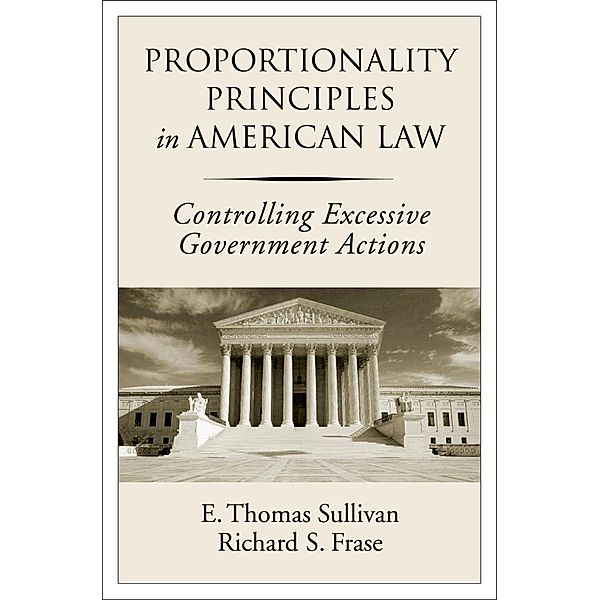 Proportionality Principles in American Law, E. Thomas Sullivan, Richard S. Frase