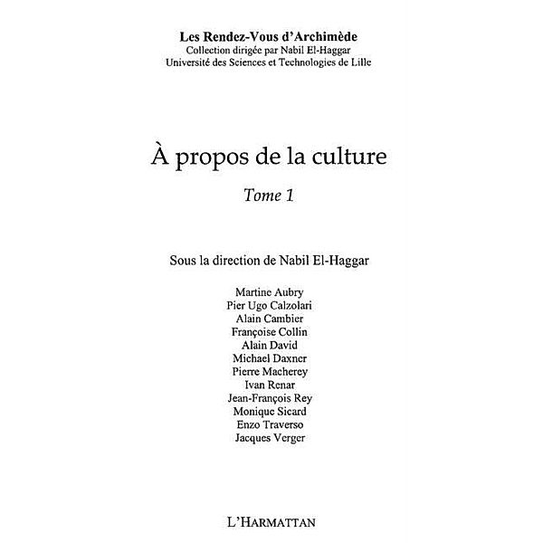 propos de la culture - tome1 / Hors-collection, Sous La Direction De Nabil El