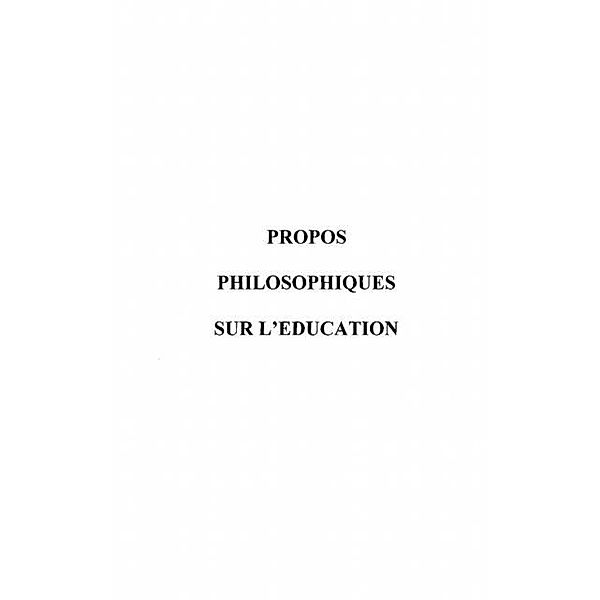 Propos philosophiques sur l'education / Hors-collection, Hannoun Hubert