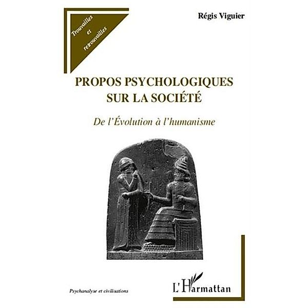 Propos psychologiques sur la societe / Hors-collection, Regis Viguier