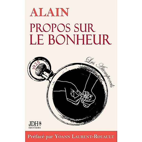 Propos sur le bonheur - éditions 2022, Yoann Laurent-Rouault, Alain